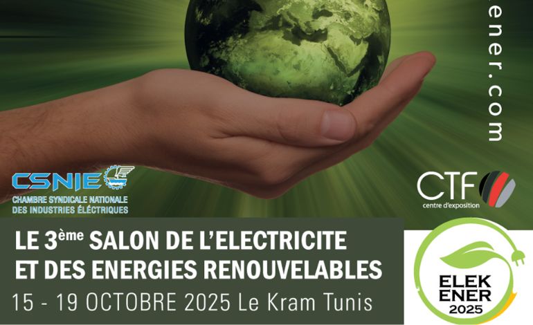 ELEK ENER 2025 – Le rendez-vous incontournable de l’électricité et des énergies renouvelables en Tunisie et en Afrique