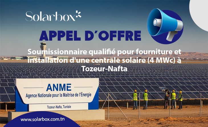 Appel d’offres : Fourniture et installation d’une centrale solaire (4 MWc) à Tozeur-Nafta