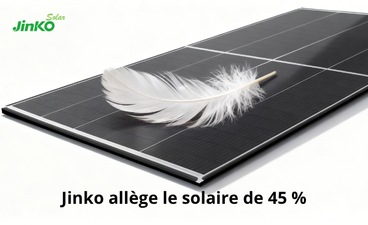 LightRoof™ : Jinko allège le solaire de 45 %