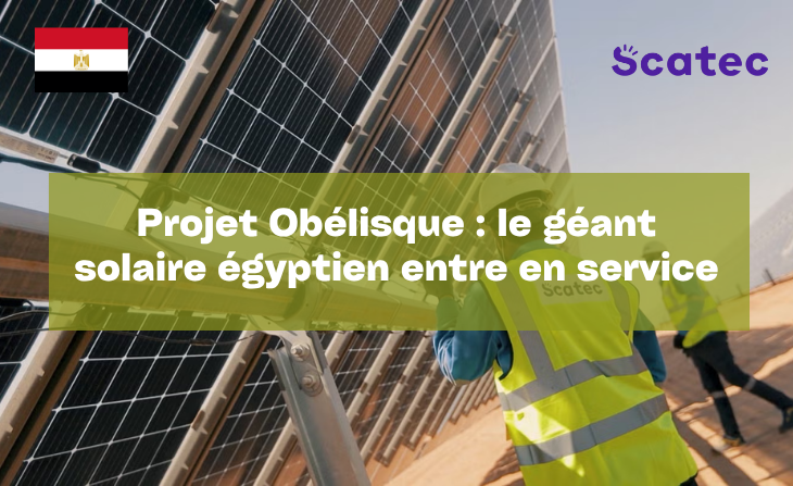 Projet Obélisque : le géant solaire égyptien entre en service