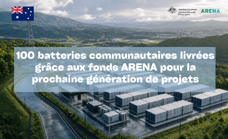 100 batteries communautaires livrées grâce aux fonds ARENA pour la prochaine génération de projets