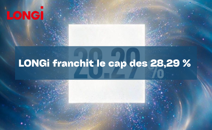 LONGi franchit le cap des 28,29 % 